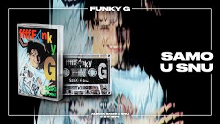 Video thumbnail of "Funky G - Samo u snu (Official Audio)"