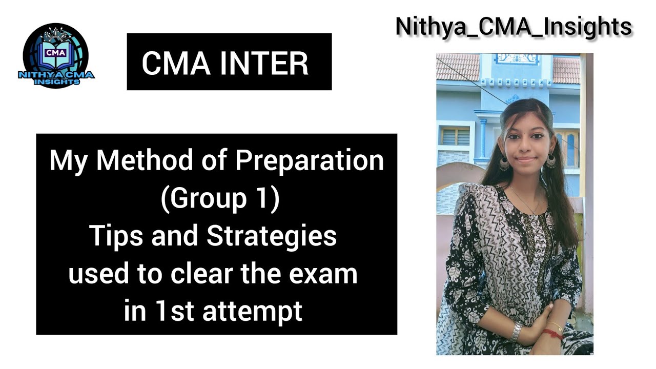 CMA Inter Group 1 My Method Of Preparation:Tips, strategies used to ...