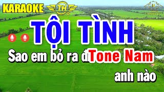 Tội Tình Karaoke Tone Nam ( Am ) Nhạc Sống Dễ Hát | Trọng Hiếu