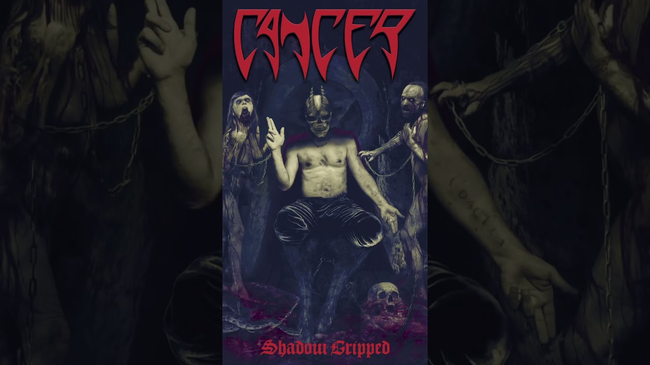 Cancer - Shadow Gripped - The Infocidal
