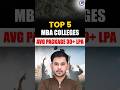 🔥 Top 5 MBA Colleges with 30 Lakh+ Average Package | Fees, Placements &amp; ROI 2025 #MBA #IIM
