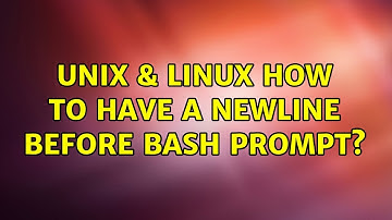 Unix & Linux: How to have a newline before bash prompt? (3 Solutions!!)