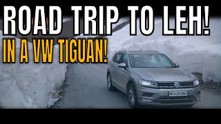 Volkswagen Tiguan 2019 driven to Leh -  Road Trip | MotorScribes Originals