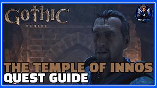 Gothic Remake - The Temple Of Innos Quest Guide