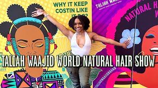 Taliah Waajid World Natural Hair Show 2023 | VLOG