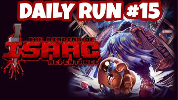 Daily Run #15- The Binding of Isaac Repentance