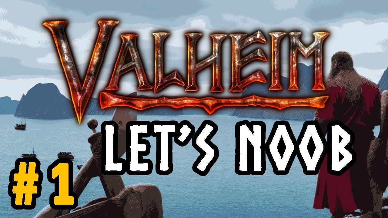 Surviving Valheim as a Noob S1E1