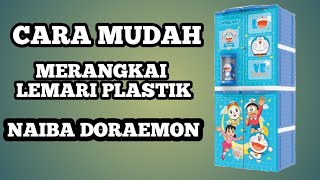Cara Merangkai Lemari Plastik NAIBA Karakter Doraemon