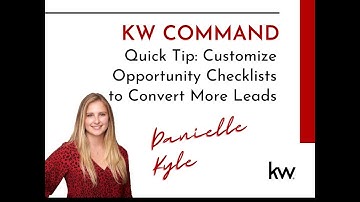 KW Command Quick Tip: Opportunity Checklists to Convert More Leads