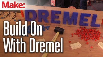 Build On with Dremel at Maker Faire