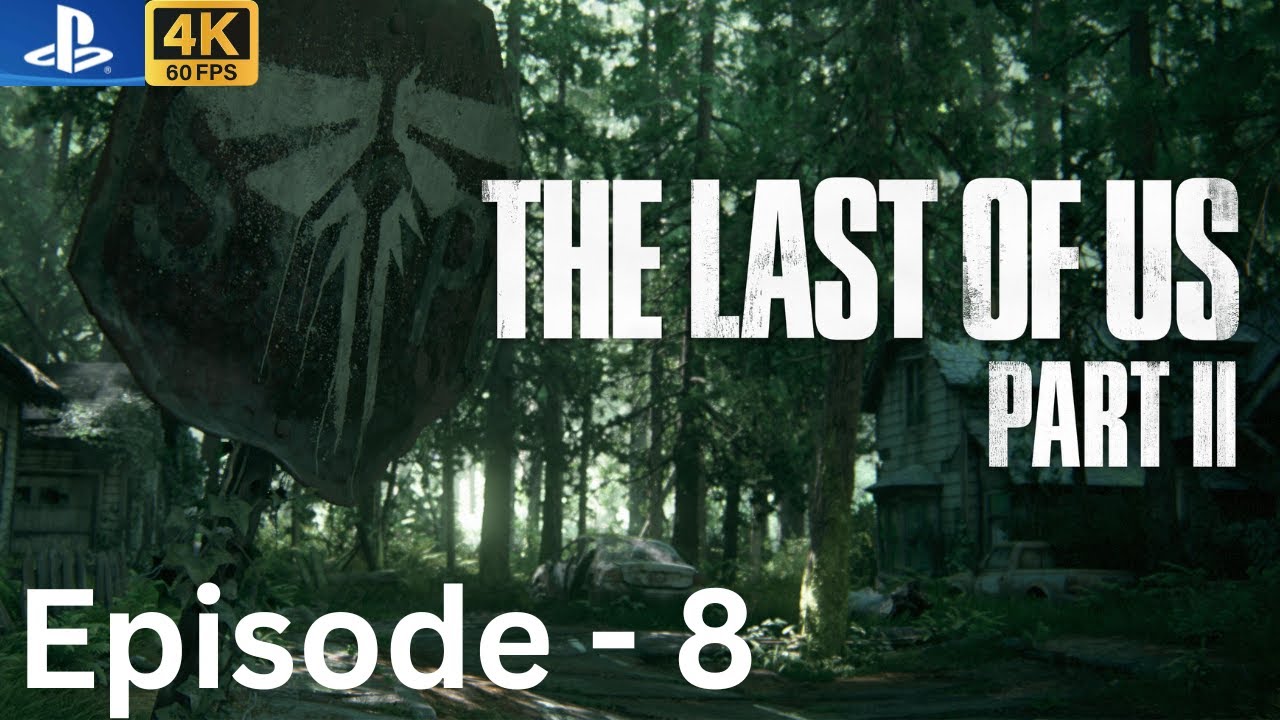 The Last of Us Part 2 Gameplay Walkthrough Episode 8 - Infiltration | Full Game PS5