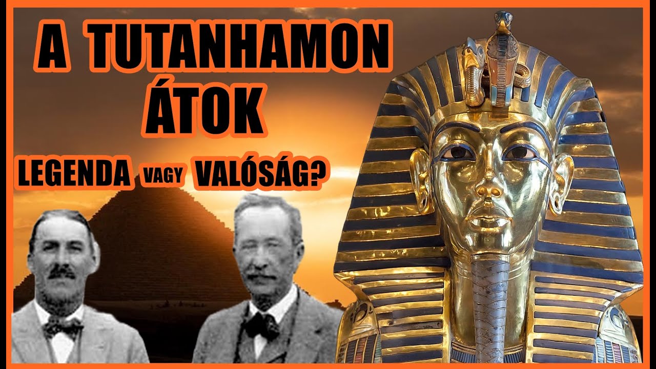 TUTANHAMON FÁRAÓ ÁTKA - LEGENDA vagy VALÓSÁG?