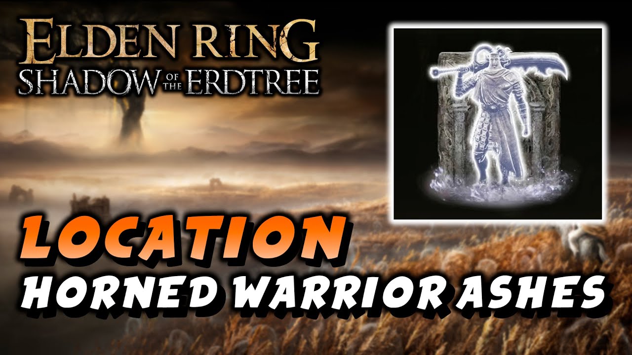 Elden Ring Horned Warrior Ashes Location (Spirit Ashes) (Shadow Of