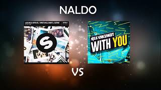 Lucas & Steve x Mike Williams x Curbi vs. Nils Van Zandt - Let's Go vs. With You (NALDO Mashup)