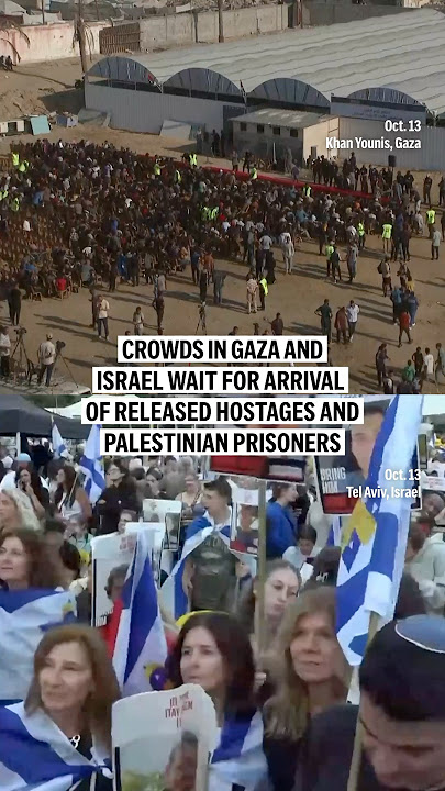 Crowds in Gaza and Israel wait for arrival of released hostages and Palestinian prisoners