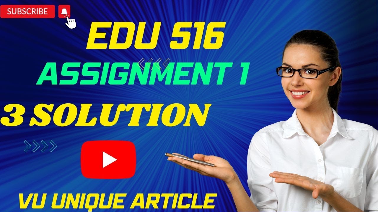 edu516 assignment solution 2023