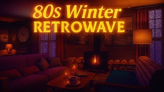 4 Hours of 80s Winter Retrowave ❄️ Cozy Retro Synth Chill for Snowy Nights