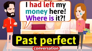 Past Perfect conversation (Someone had stolen my money!) English Conversation Practice