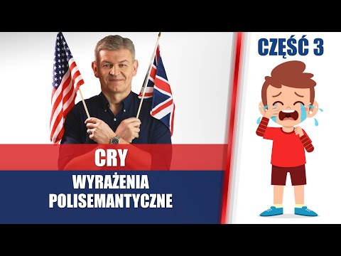 CRY - różne znaczenia tego słowa w angielskim