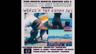 Tha Mista Masta Archie Lee & Break Yo Sef Records - Wreckn Tha Kappa 2K3 (2003) [Full Album] @TXScrewhead