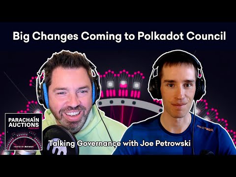 Polkadot Council Member Hints at Big Changes in 2022 | Parachain Auctions Podcast