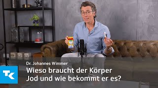 Jod und warum es so wichtig ist I Dr. Johannes Wimmer