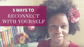 HBW TV: 5 Ways to Reconnect with Yourself