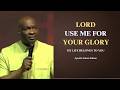 Lord use me for your glory || Apostle Joshua Selman