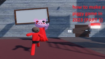HOW TO MAKE A PIGGY GAME IN 2023 PART 1 (Setting up)