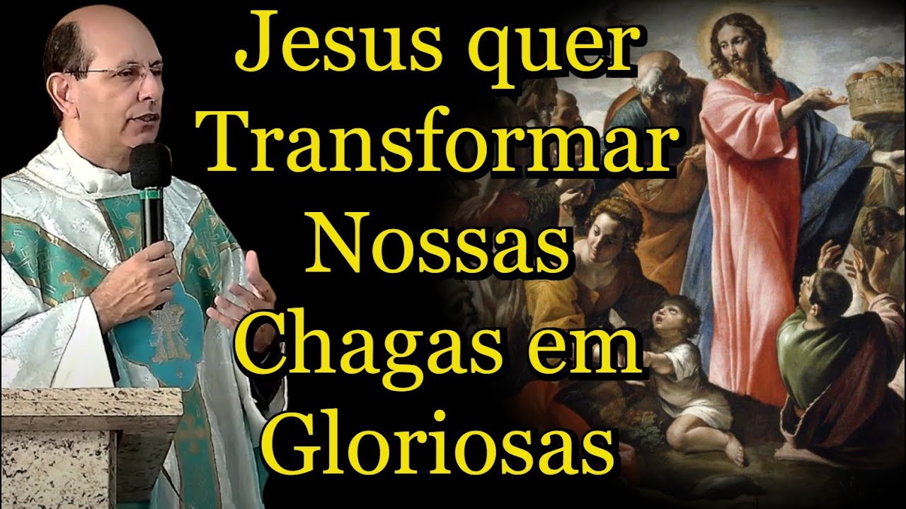 Jesus quer Transformar Nossas Chagas em Gloriosas - Padre Paulo Ricardo  - #PadrePauloRicardo
