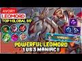 Powerful Leomord 1 VS 3 MANIAC !! [ Top 1 Global Leomord S17 ] ᴀᴠᴏʀʏ - Mobile Legends