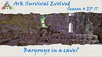 Ark Survival Evolved S4E17: Caving on a Baryonyx!