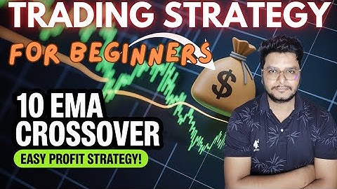 10 EMA & 20 EMA Crossover Trading Strategy(Easy Profits)/Trading For Beginners