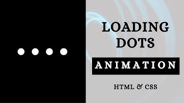 Awesome Loading Dots Animation Using Only HTML & CSS - Pure CSS Tutorials - CodeWithTanmay