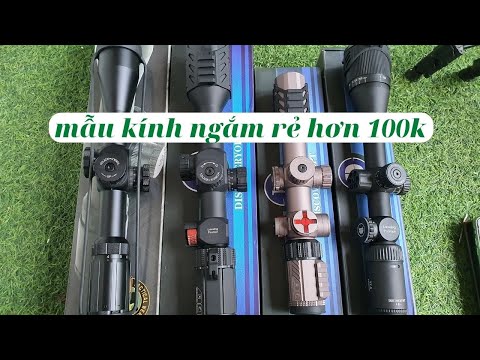 Video tống hợp mẫu kính ngắm chống nhảy tâm giá rẻ hơn 100k... - youtube