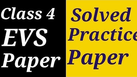 EVS Test Paper For Class 4 | Class 4 EVS Practice Paper | Class 4 EVS