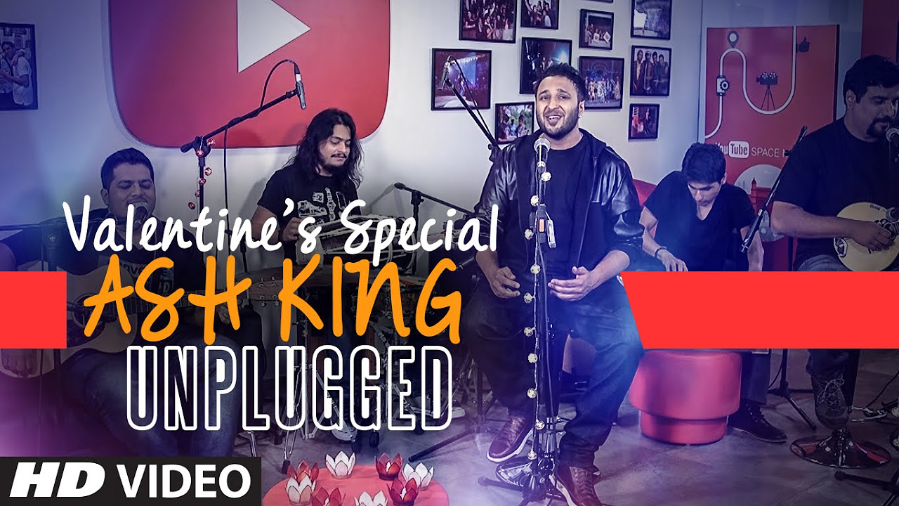 ASH KING Unplugged  VALENTINES SPECIAL SONGS  T SERIES
