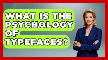 What Is The Psychology Of Typefaces? - Graphic Design Nerd