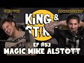 Magic Mike Alstott | King and the Sting w/ Theo Von & Brendan Schaub #53