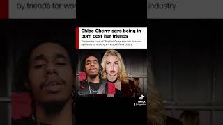 Chloe Cherry Lost Friends When She Did Porn