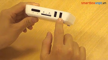 01  Giới thiệu về Smart Box VNPT và phụ kiện đi kèm