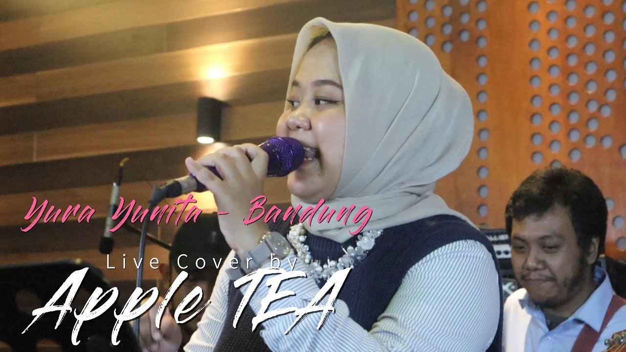 Watch YURA YUNITA - BANDUNG | Apple Tea Live Cover on YouTube Watch YURA YUNITA - BANDUNG | Apple Tea Live Cover on YouTube