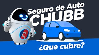 Chubb Seguros   ¿cómo Funciona El Seguro De Auto Chubb?   Ahorra Seguros