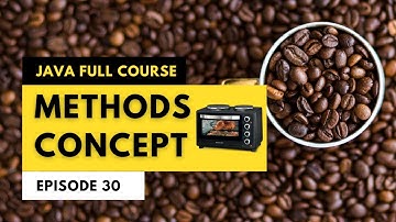 30) كورس الجافا المتكامل - ما هي ال methods أو ال function وكيف تستخدم ؟