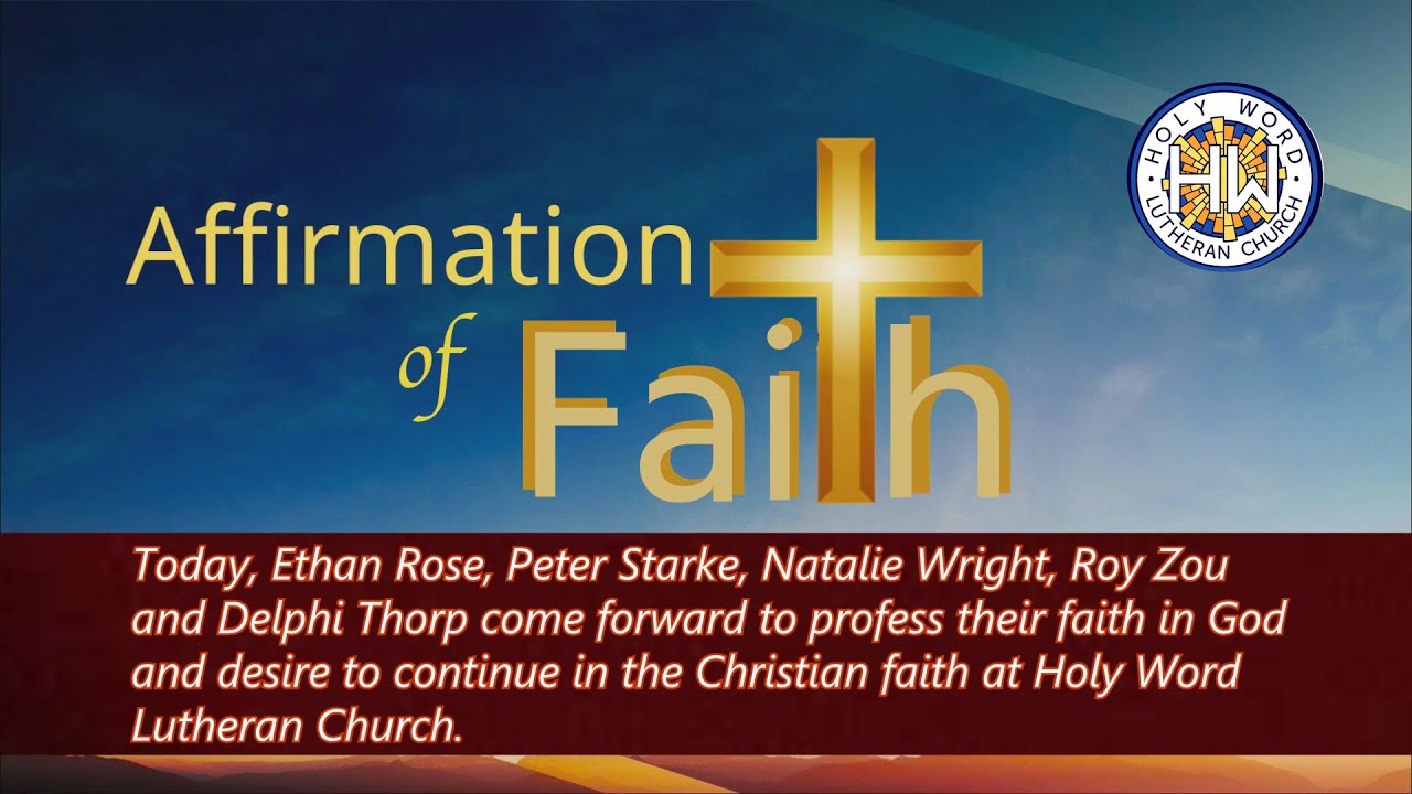 Affirmation of Faith - July 28, 2024