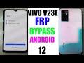 Vivo V23e FRP Bypass Vivo V23 pro FRP bypass last update android 12 google (gmail) remove 100% work