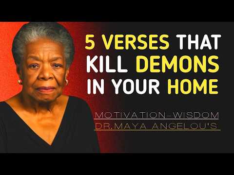 The Devil HATES These 5 Scriptures—Use Them Now! || Inspired by Dr. Maya Angelou Wisdom