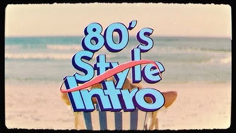 80s Style Intro | After Effects Template