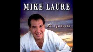 Video thumbnail of "Mike Laure - Virgen de medianoche"