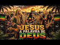 JESUS A PALAVRA DE DEUS Reggae seleção 2026-2027